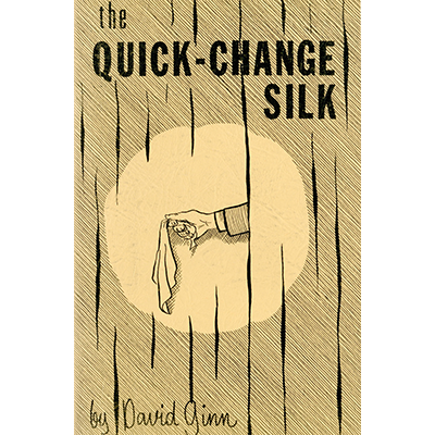 The Quick Change Silk by David Ginn - ebook